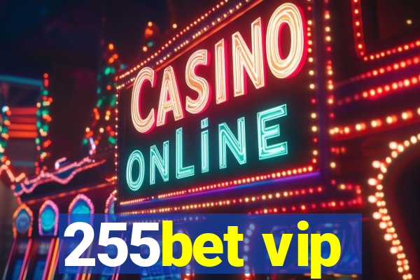 255bet vip